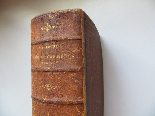 Code De Commerce Explique Rogron Henri Plon Editeur 1868 0