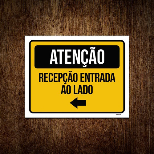 Placa Atenção Recepção Entrada Ao Lado Seta 18x23 0