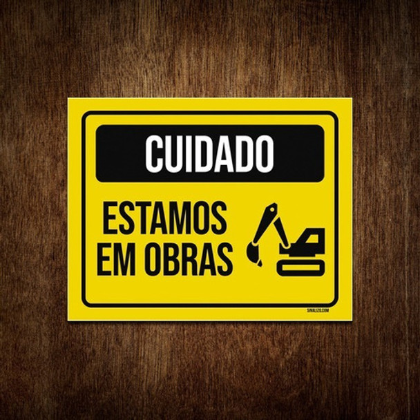 Placa De Sinalização - Cuidado Estamos Em Obra 36x46 0