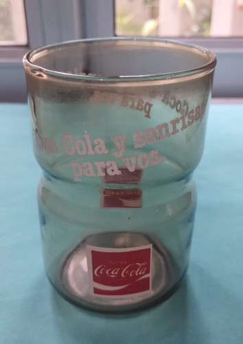 Antiguo Vaso Coca Cola  Y Sonrisas Para Vos. 0