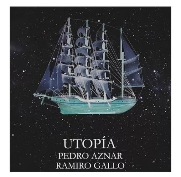 Pedro Aznar Gallo Ramiro Utopia Cd Dbn 0 Pedro Aznar Gallo Ramiro Utopia Cd Dbn 0