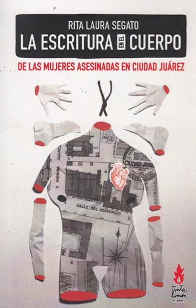 La Escritura En El Cuerpo Mujeres Ciudad Juarez Rita Segato 0