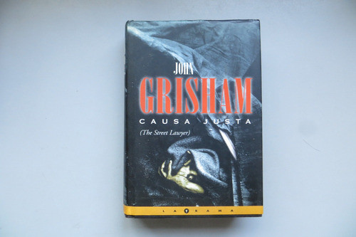Causa Justa John Grisham Latrama Ediciones B 0