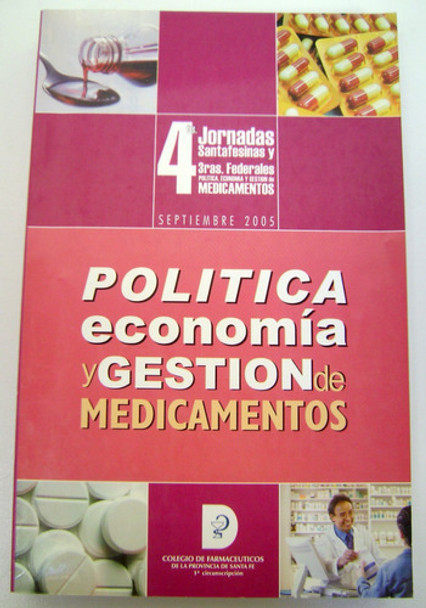 Politica Economia Y Gestion De Medicamentos Farma 2005 Boedo 0