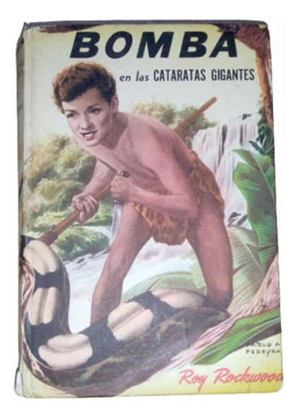 Bomba En Las Cataratas Gigantes  Roy Rockwood Acme 1955 0