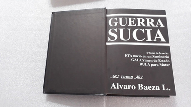 Guerra Sucia. Tomo 4. Alvaro Baeza L. Muy Buen Estado. 0 Guerra Sucia. Tomo 4. Alvaro Baeza L. Muy Buen Estado. 0