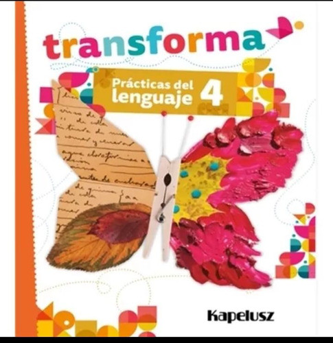 Manual Transforma Práctica Lenguaje 4 Usado  Kapeluz 0