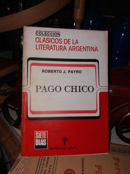 Libro Pago Chico De Roberto Payro 0