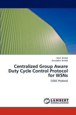 Centralized Group Aware Duty Cycle Control Protocol For W... 0