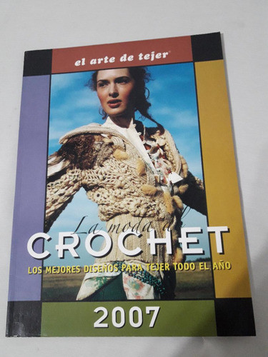 El Arte De Tejer Crochet Moda 2007 Palermo Envios 0