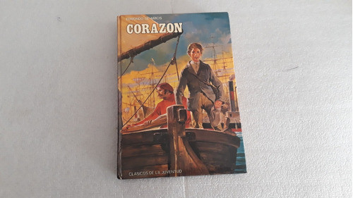 Corazón. Edmondo De Amicis. Tapa Dura 0