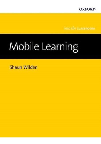 Mobile Learning - Into The Classroom 0