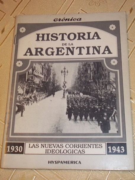 Las Nuevas Corrientes Ideologicas - 1930 - 1943 - Cronica 0