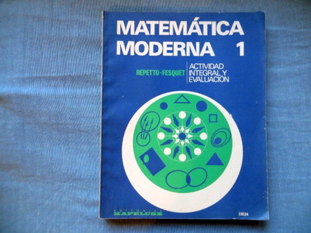 Matematica Moderna 1 Repetto Fesquet Ed Kapelusz Actividad 0
