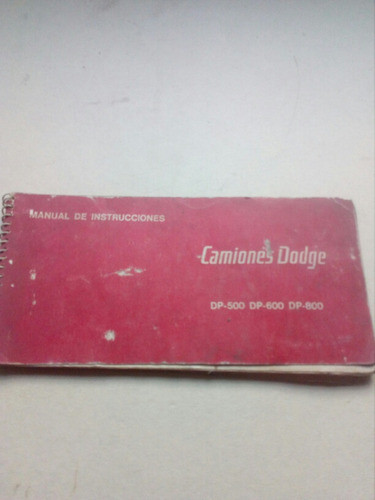 Maual De Instrucciones Camion Dodge Dp 500 Dp 600 Dp 800 0