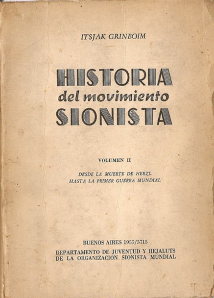 Historia Del Movimiento Sionista ( Volumen Ii ) - Grinboim 0