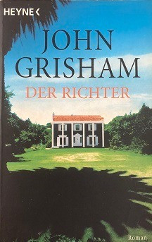 Der Richter De John Grisham Pela Wilhelm Heyne (2003) 0