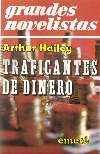 Traficantes De Dinero - Hailey - Emece 0
