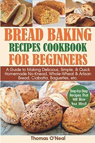 Libro: Bread Baking Recipes Cookbook For Beginners: A Guide 0