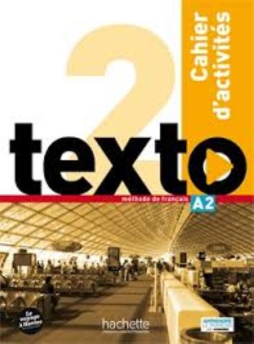 Texto 2 - Cahier D'activites + Cd Audio 0