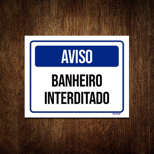 Placa Aviso Banheiro Interditado 27x35 0