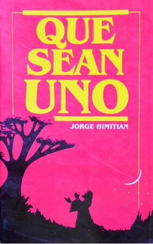 Que Sean Uno - Jorge Himitian 0