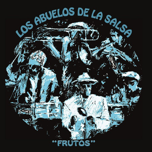 Abuelos De La Salsa - Frutos - U 0