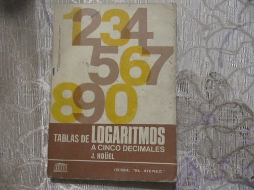 Tabla De Logaritmos A Cinco Decimales - J. Hoüel 0