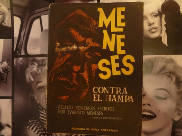 Meneses Contra El Hampa Evaristo Meneses Relatos Policiales 0