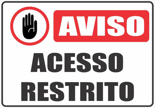 Placa Sinalização 40x30 Aviso_acesso_restrito 0