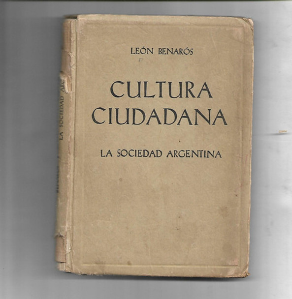Cultura Ciudadana De León Benarós - Justicialismo Social 0