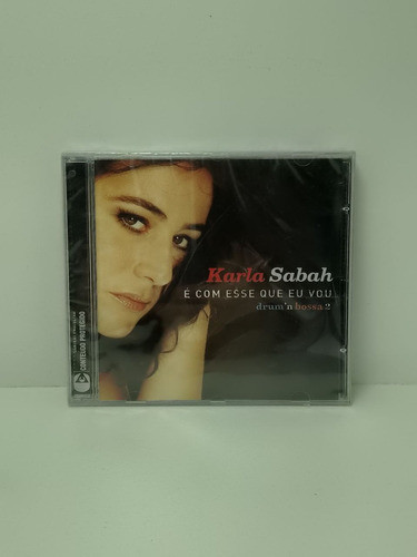 Cd Karla Sabah: É Com Esse Que Eu Vou  - Lacrado 0