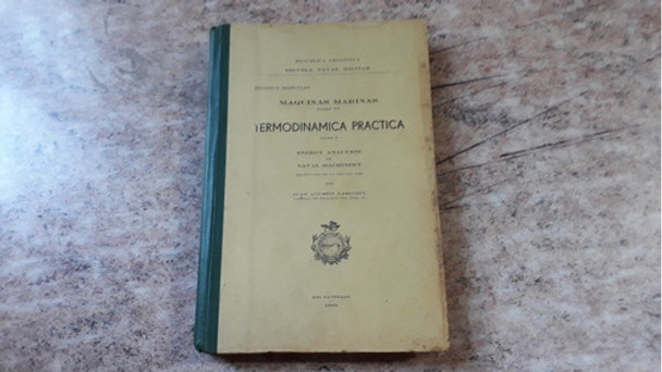Termodinámica Practica. Tomo 1. Escuela Naval Militar. 0