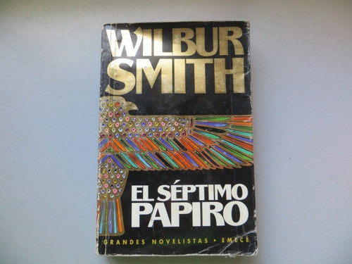 El Septimo Papiro Wilbur Smith Emece 1995 0