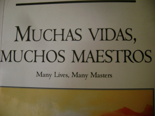 Brian Weiss. Muchas Vidas 0