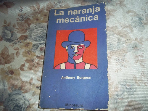 La Naranja Mecanica - Anthony Burgess 0