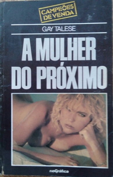Campeoes De Venda 20 / A Mulher Do Próximo/ Gat Talese. 0