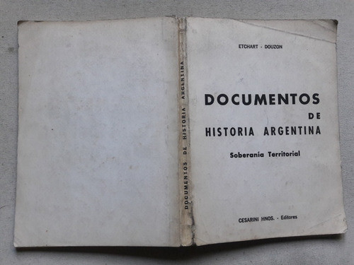 Documentos De Historia Argentina - Soberania Territorial 0