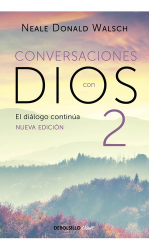 Conversaciones Con Dios 2 - Neale Donald Walsch 0