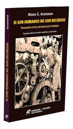 Si Son Humanos No Son Recursos - Ackerman, Mario E 0