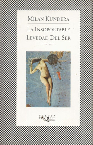 La Insoportable Levedad Del Ser  Milan Kundera 0