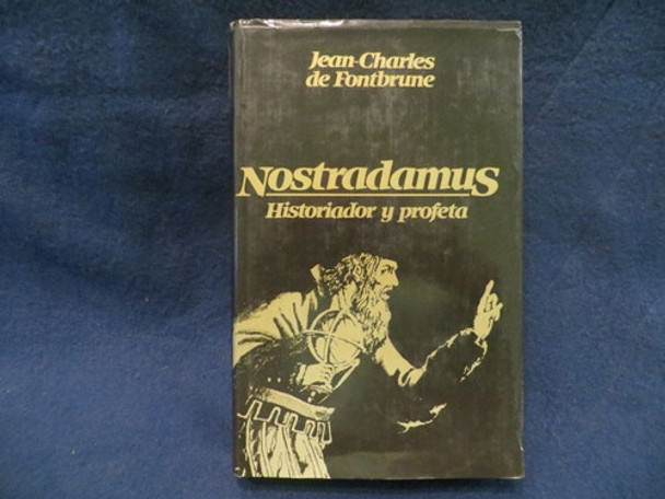 Nostradamus Historiador Y Profeta, Jean Charles De Fontbrune 0