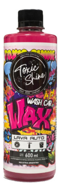Shampoo Wax Con Cera Carnauba Toxic Shine 600 Cc Ph Neutro 0