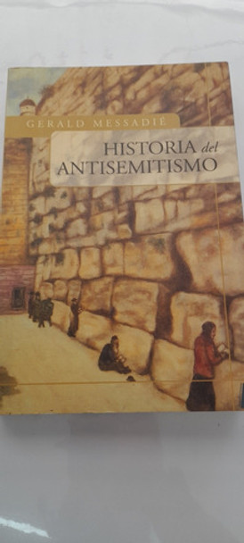 Historia Del Antisemitismo De Gerald Messadie (usado) 0