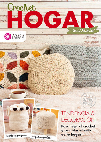 Crochet Hogar En Armonia - Arcadia Ediciones 0