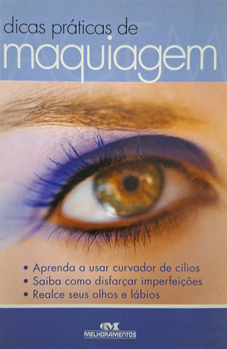 Dicas Práticas De Maquiagem De Vários Autores Pela Melhoramentos 0