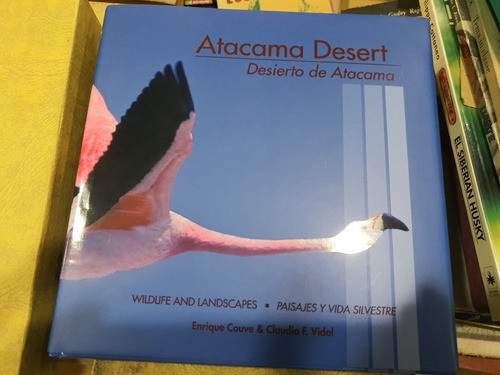 Libro:desierto De Atacama-paisaje Y Vida Silvestre-tapa Dura 0