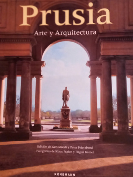 Prusia Arte Y Arquitectura Gert Streidt Könemann 0