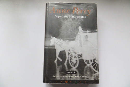 Sepulcros Blanqueados Anne Perry Tapa Dura Ediciones B 2001 0