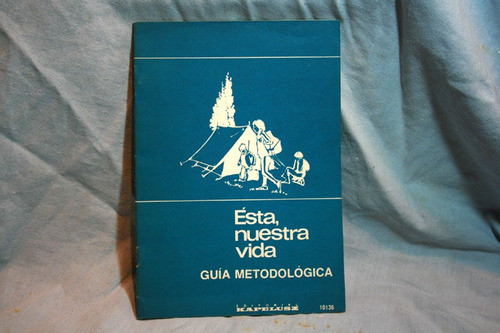 Esta, Nuestra Vida - Guia Metodologica - Editorial Kapelusz 0